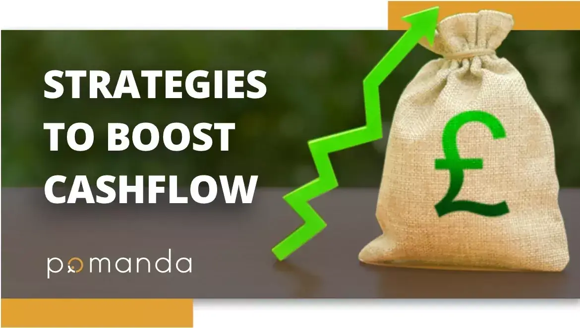 Tips for Boosting Cashflow with Pomanda